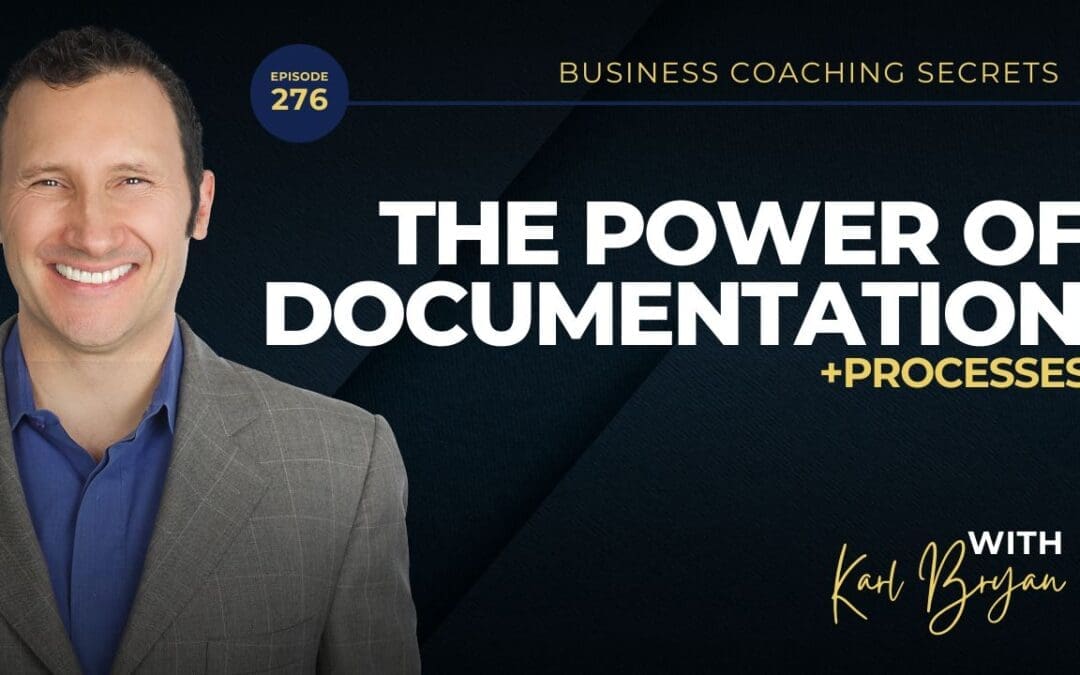 BCS 276 – The Power of Documentation and Processes in Business Coaching